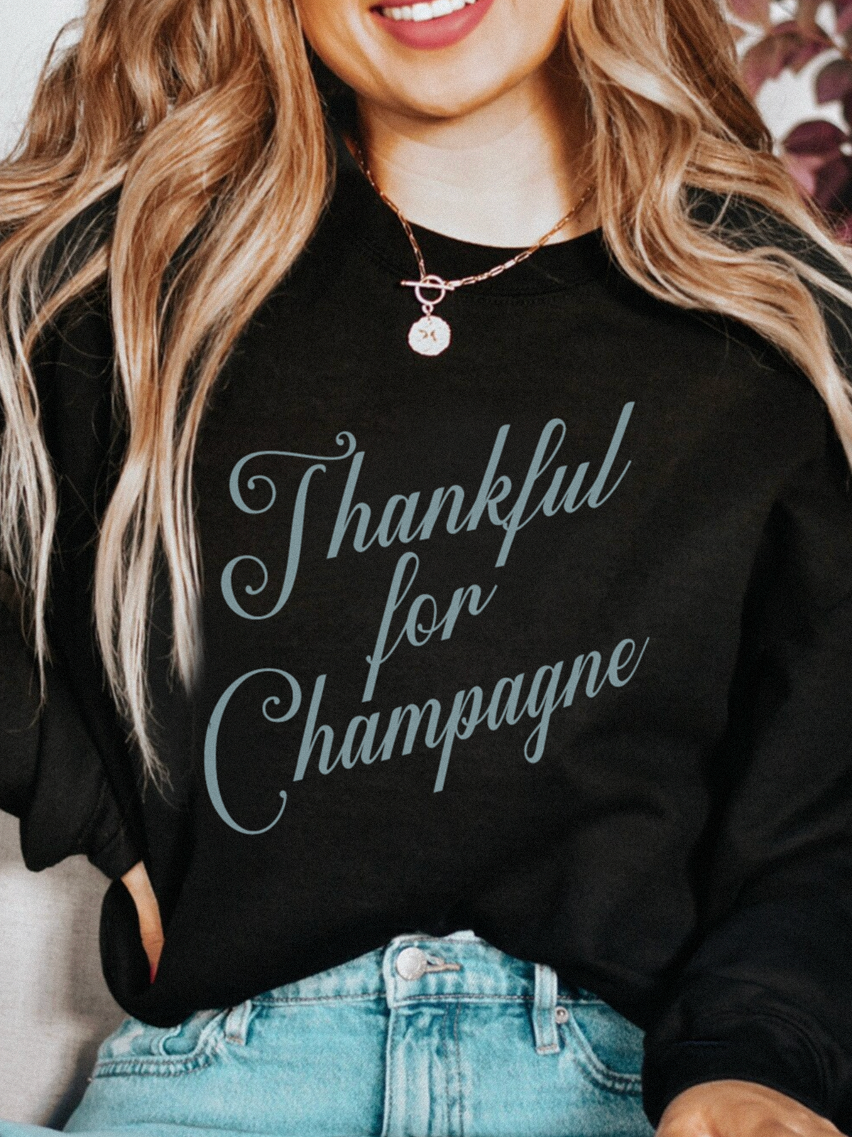 Thankful For Champagne Sweatshirt